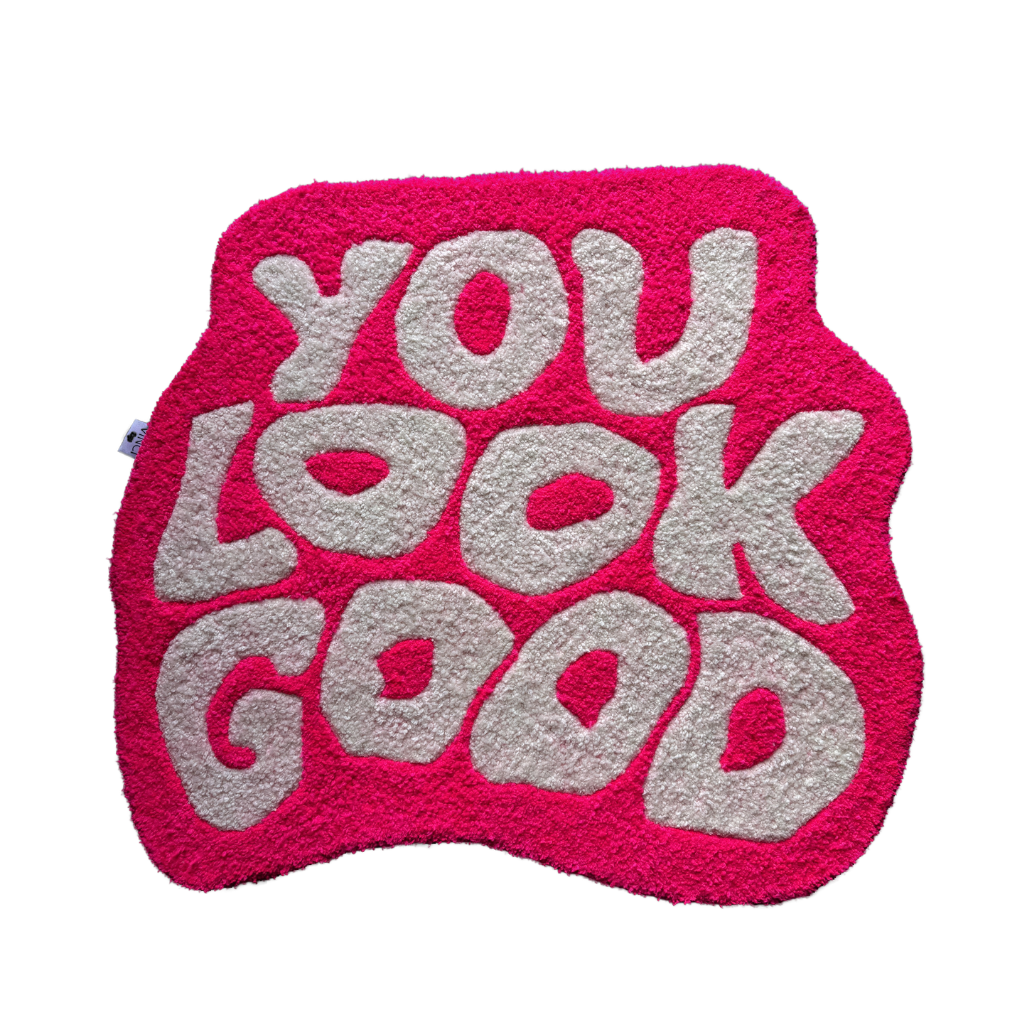 YOU LOOK GOOD